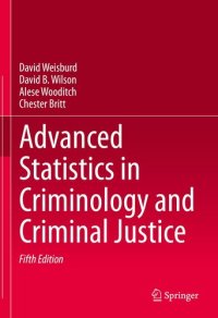 cover of the book Advanced Statistics in Criminology and Criminal Justice