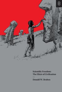 cover of the book Scientific Freedom: The Elixir of Civilization