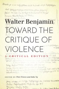 cover of the book Toward the Critique of Violence: A Critical Edition