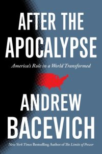 cover of the book After the Apocalypse: America's Role in a World Transformed