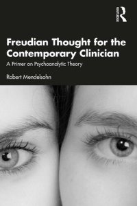 cover of the book Freudian Thought for the Contemporary Clinician: A Primer on Psychoanalytic Theory