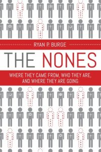 cover of the book The Nones: Where They Came From, Who They Are, and Where They Are Going