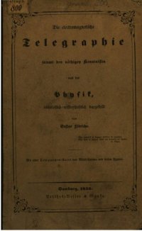 cover of the book Die elektromagnetische Telegraphie samt den nötigen Kenntnissen aus der Physik, leichtfasslich-wissenschaftlich dargestellt