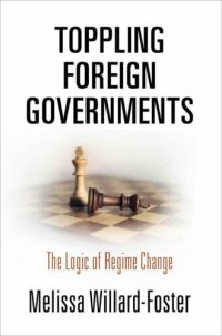 cover of the book Toppling Foreign Governments