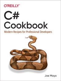 cover of the book C# Cookbook: Modern Recipes for Professional Developers