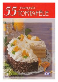 cover of the book 55 pompás tortaféle