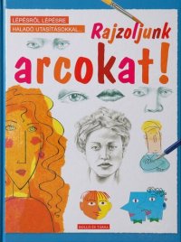 cover of the book Rajzoljunk arcokat