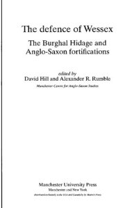 cover of the book The Defence of Wessex: The Burghal Hidage and Anglo-Saxon Fortifications