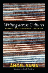 cover of the book Writing across Cultures: Narrative Transculturation in Latin America