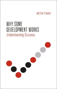 cover of the book Why Some Development Works: Understanding Success