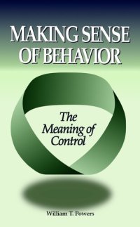 cover of the book Making Sense of Behavior: The Meaning of Control