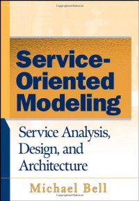 cover of the book Service-Oriented Modeling (SOA): Service Analysis, Design, and Architecture