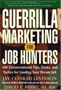 cover of the book Guerrilla Marketing for Job Hunters: 400 Unconventional Tips, Tricks, and Tactics for Landing Your Dream Job