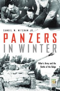 cover of the book Panzers in Winter: Hitler’s Army and the Battle of the Bulge