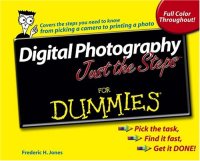 cover of the book Digital Photography Just The Steps For Dummies (For Dummies (Computer/Tech))