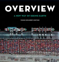 cover of the book Overview: A New Way of Seeing Earth (Young Explorer's Edition)