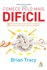 cover of the book Comece pelo mais difícil