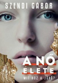 cover of the book A nő élete