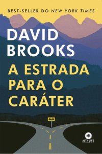 cover of the book A Estrada Para o Caráter