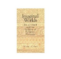 cover of the book Imaginal Worlds: Ibn al-'Arabi and the Problem of Religious Diversity