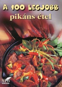 cover of the book A 100 legjobb pikáns étel