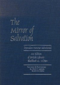 cover of the book The Mirror of Salvation [Speculum Humanae Salvationis]: An Edition of British Library Blockbook G.11784