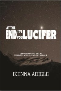 cover of the book At the End It's You Lucifer