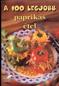 cover of the book A 100 legjobb paprikás étel