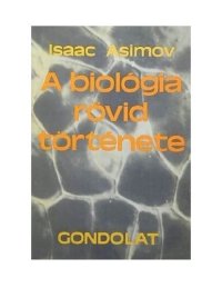 cover of the book A biológia rövid története