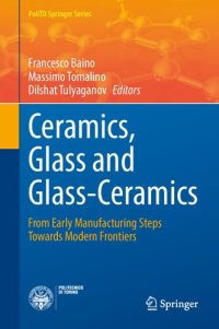 cover of the book Ceramics, Glass and Glass-Ceramics: From Early Manufacturing Steps Towards Modern Frontiers