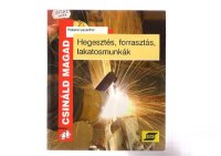 cover of the book Hegesztés, forrasztás, lakatosmunkák