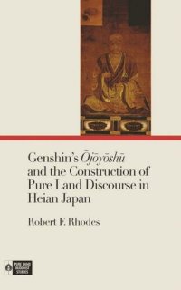 cover of the book Genshin’s Ōjōyōshū and the Construction of Pure Land Discourse in Heian Japan