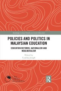 cover of the book Policies and Politics in Malaysian Education: Education Reforms, Nationalism and Neoliberalism