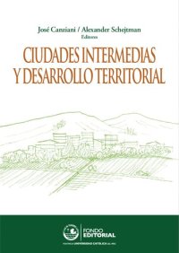 cover of the book Ciudades intermedias y desarrollo territorial