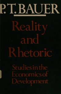 cover of the book Reality and Rhetoric : Studies in the Economics of Development