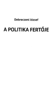 cover of the book A politika fertője