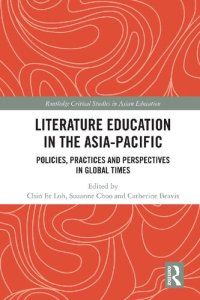 cover of the book Literature Education in the Asia-Pacific: Policies, Practices and Perspectives in Global Times