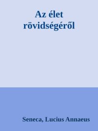 cover of the book Az élet rövidségéről