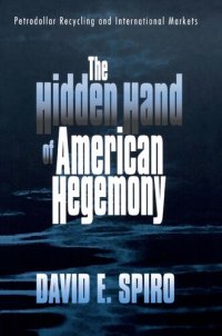 cover of the book The Hidden Hand of American Hegemony: Petrodollar Recycling and International Markets