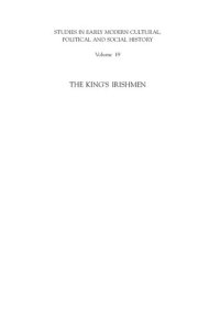 cover of the book The King's Irishmen: The Irish in the Exiled Court of Charles II, 1649-1660