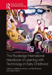 cover of the book The Routledge International Handbook of Learning with Technology in Early Childhood