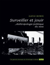 cover of the book Surveiller et jouir : anthropologie politique du sexe