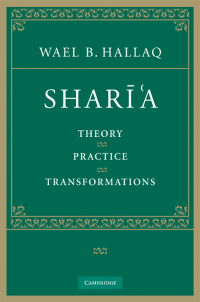 cover of the book Sharī'a: Theory, Practice, Transformations