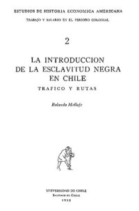 cover of the book La introducción de la esclavitud negra en Chile