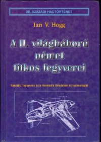 cover of the book A II. világháború német titkos fegyverei