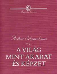 cover of the book A világ mint akarat és képzet