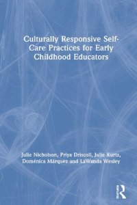 cover of the book Culturally Responsive Self-Care Practices for Early Childhood Educators