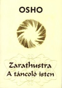 cover of the book Zarathustra - A táncoló isten