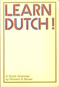 cover of the book Learn Dutch!: A Dutch Grammar