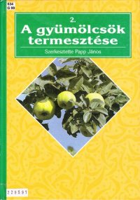 cover of the book A gyümölcsök termesztése 2